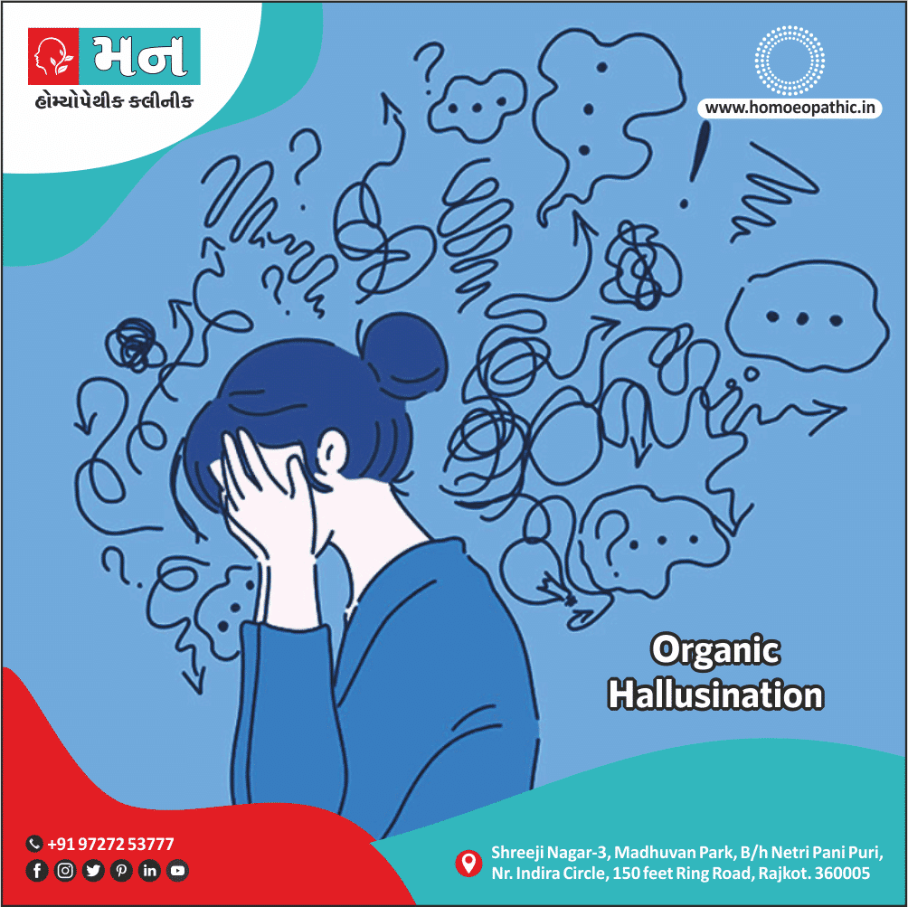Organic Hallusination Definition Symptoms Cause Diet Regimen Homeopathic Medicine Homeopath Treatment in Rajkot India