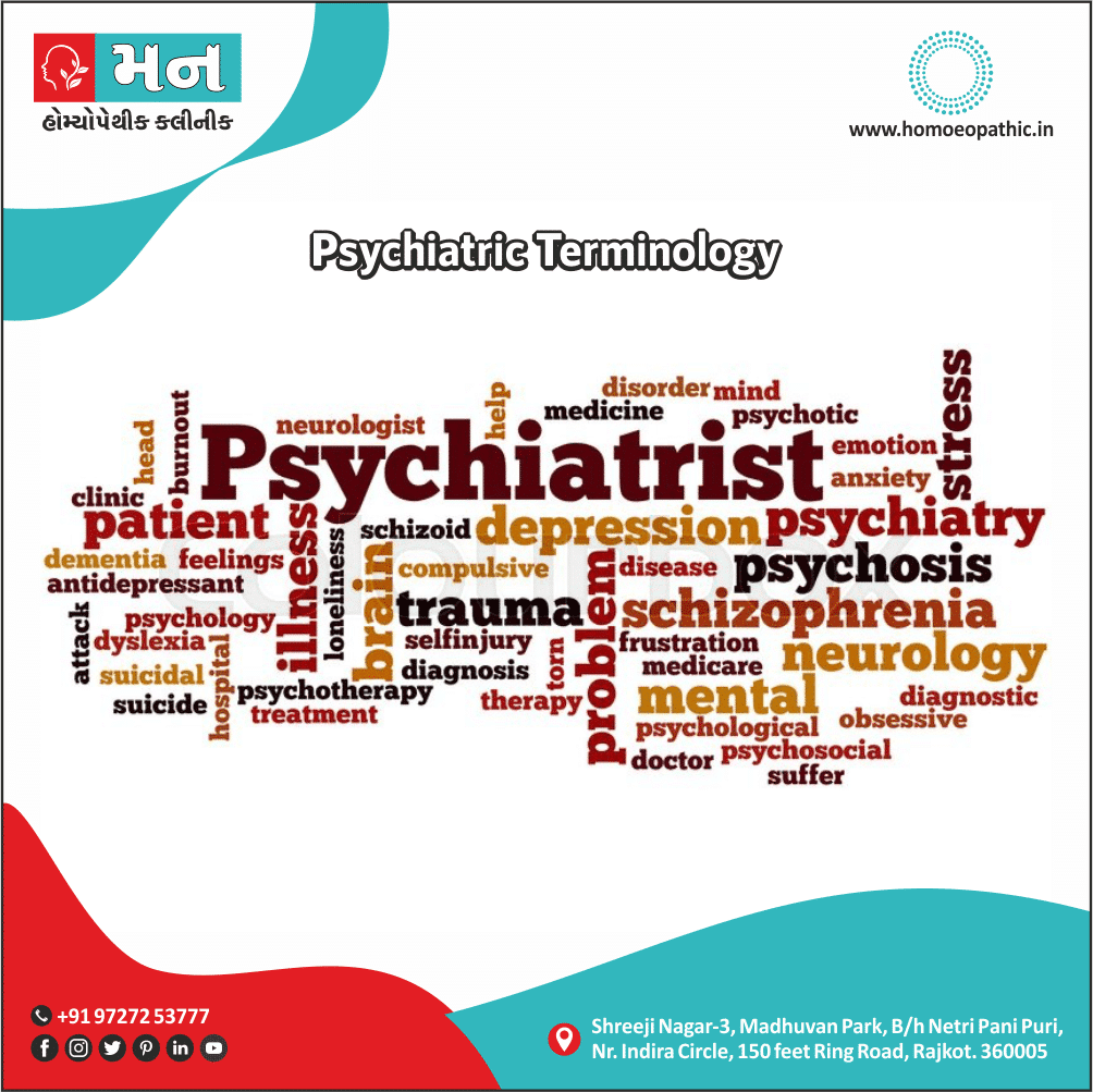 Psychiatric Terminology Definition Symptoms Cause Diet Regimen Homeopathic Medicine Homeopath Treatment in Rajkot India